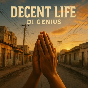 Decent Life-Di Genius
