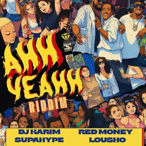 AHH YEAH RIDDIM-DJ Karim