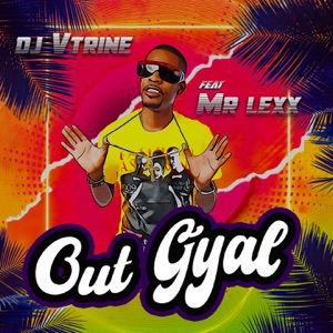 Out gyal-DJ Vtrine