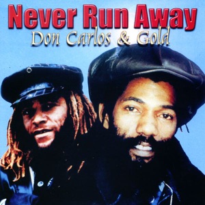 Don Carlos - Never Run Away