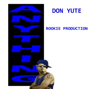 Anything-Don Yute