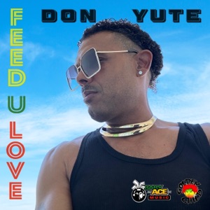 Feed U Love-Don Yute
