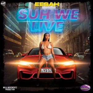Suh We Live-Eesah