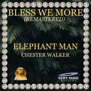 Bless We More-Elephant Man