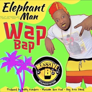 Wap Bap-Elephant Man