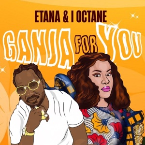 Ganja For You-Etana