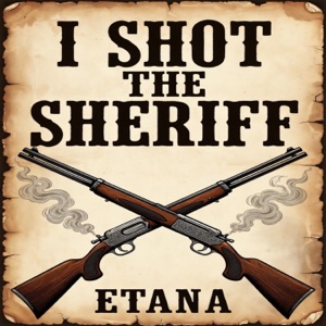 I Shot the Sheriff