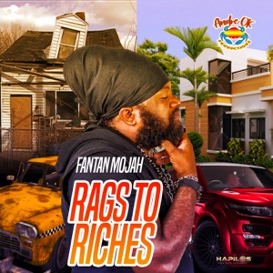 Rags to Riches-Fantan Mojah