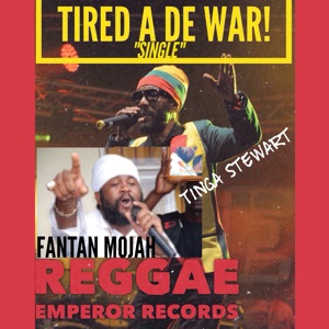 Tired a De War-Fantan Mojah