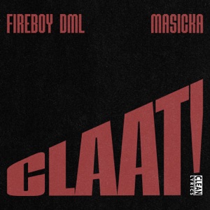 CLAAT!-Fireboy DML