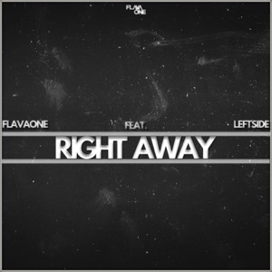 Right Away-FlavaOne