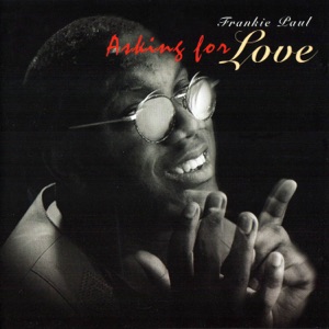 Frankie Paul - Asking for Love