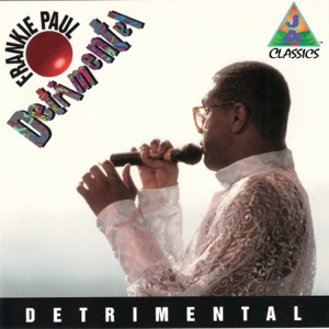Frankie Paul - Detrimental