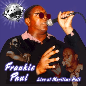 Frankie Paul - Live at Maritime Hall