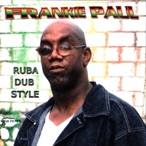 Frankie Paul - Ruba Dub Style