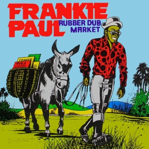 Frankie Paul - Rubber Dub Market