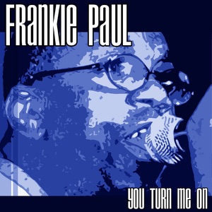 Frankie Paul - You Turn Me On