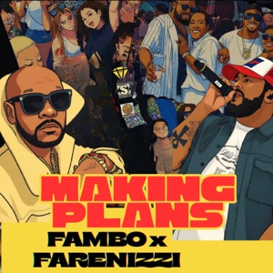 MAKING PLANS-Future Fambo