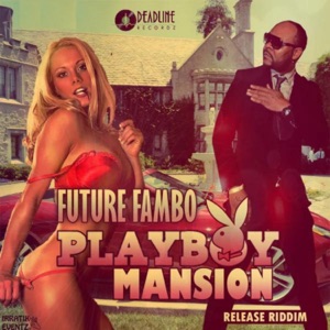 Playboy Mansion-Future Fambo