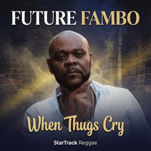 When Thugs Cry