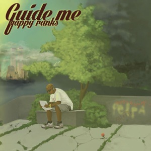 Gappy Ranks - Guide Me