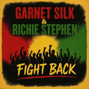 Fight Back-Garnett Silk