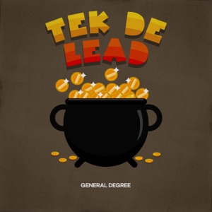 Tek De Lead - General Degree