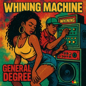 Whining Machine-General Degree