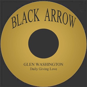 Daily Loving You-Glenn Washington