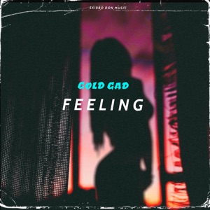 Feeling-Gold Gad