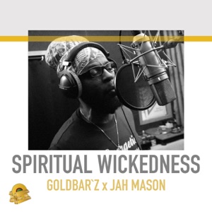 Spiritual Wickedness-Goldbar`z