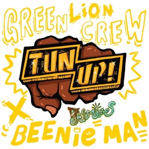 Tun Up!-Green Lion Crew