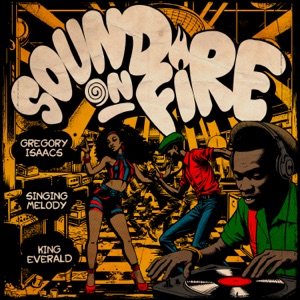 Gregory Isaacs - Sound On Fire Riddim