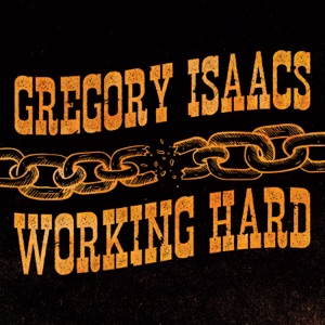 Working Hard-Gregory Isaacs