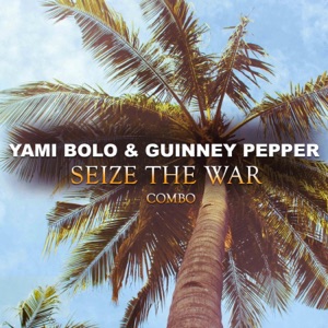 Sieze the War Combo-Guinney Pepper