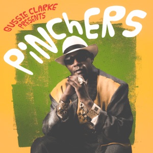 Gussie Clarke - Gussie Clarke Presents: Pinchers