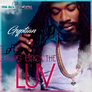 Bring Back the Luv-Gyptian