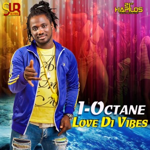 Love Di Vibes-I-Octane