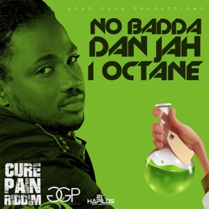 No Badda Dan Jah-I-Octane