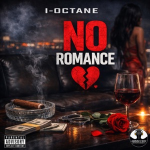No Romance-I-Octane