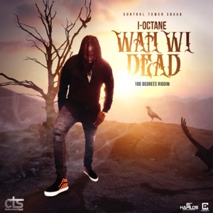 Wah Wi Dead-I-Octane