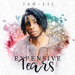 Expensive Tears-Jah Lil