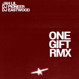 One Gift-Jah Lil