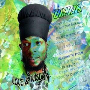 Jah Mason - Love & Wisdom