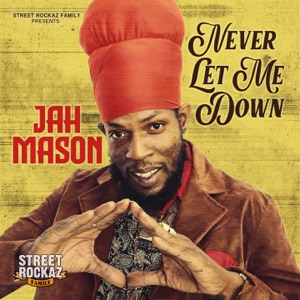 Never let me down-Jah Mason