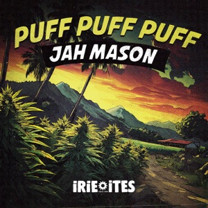 Puff Puff Puff-Jah Mason