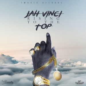 Rising to the Top-Jah Vinci