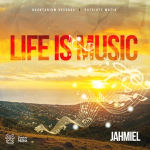 Life Is Music-Jahmiel