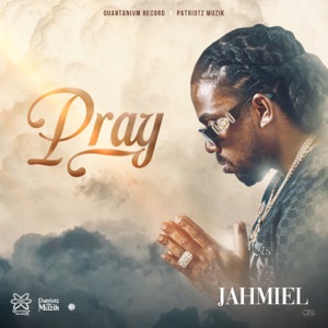 Pray-Jahmiel