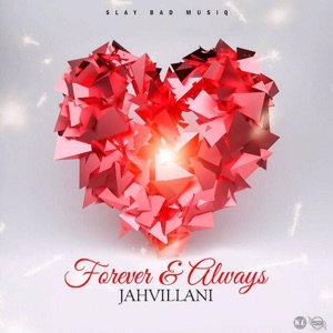 Forever & Always-Jahvillani